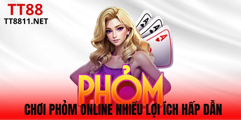 Ưu điểm khi chơi Phỏm online tại TT88